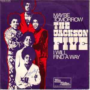 The Jackson 5 - Maybe Tomorrow / I Will Find A Way