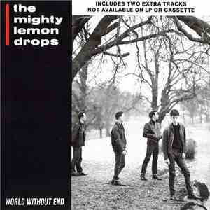 The Mighty Lemon Drops - World Without End