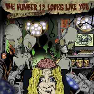 The Number Twelve Looks Like You - The Remixes