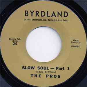 The Pros - Slow Soul