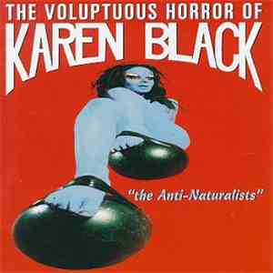 The Voluptuous Horror Of Karen Black - The Anti-Naturalists