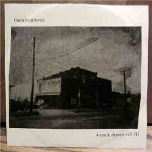 Them Heatherns - 4-Track Demos Vol. III