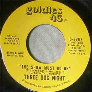 Three Dog Night - The Show Must Go On / On The Way Back Home