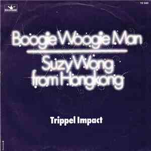 Trippel Impact - Boogie Woogie Man