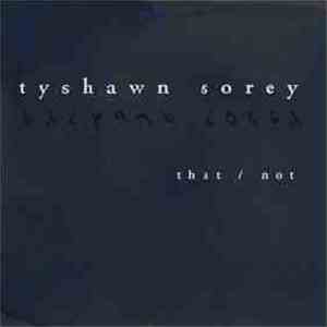 Tyshawn Sorey - That / Not