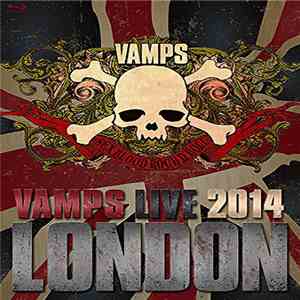 VAMPS  - Vamps Live 2014 London