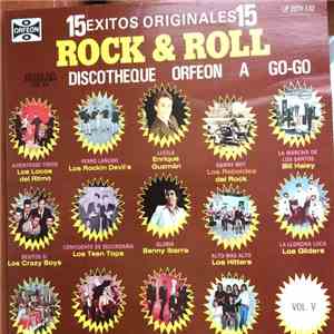 Various - 15 Exitos Originales 15 Rock & Roll Discotheque Orfeon A Go-Go Vol. V