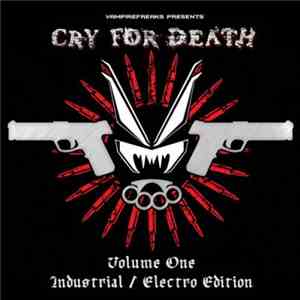 Various - Cry For Death: Volume One - Industrial/Electro Edition