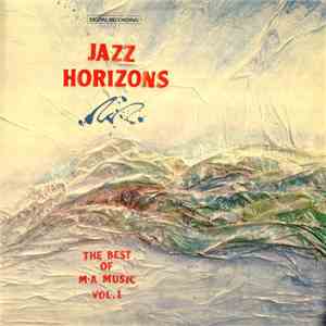 Various - Jazz Horizons - The Best Of M•A Music Vol. 1