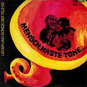 Various - Mensch, Haste Töne - Lieder Und Songs Der Tele-BZ