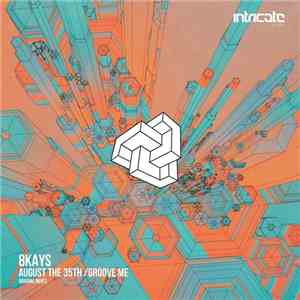8Kays - August The 35th / Groove Me