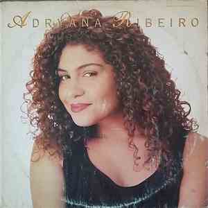 Adryana Ribeiro - Adryana Ribeiro