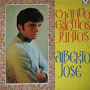 Alberto Jose - Cuando Estemos Juntos