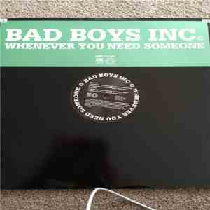 Bad Boys Inc. - Whenever You Need Someone