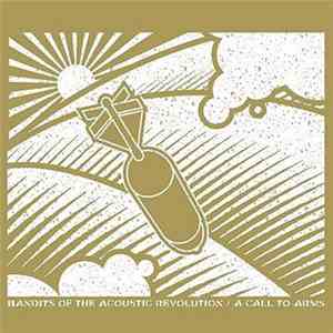 Bandits Of The Acoustic Revolution - A Call To Arms