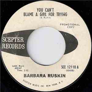 Barbara Ruskin - You Can't Blame A Girl For Trying
