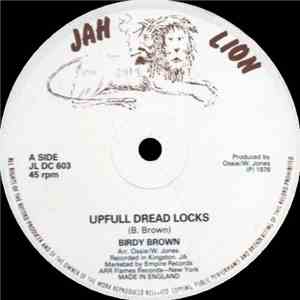 Birdy Brown / Ranking Trevor - Upfull Dread Locks / Earthman Skank
