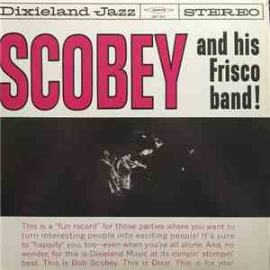 Bob Scobey's Frisco Band - Scobey And His Frisco Band