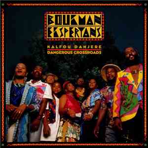 Boukman Eksperyans - Kalfou Danjere / Dangerous Crossroads