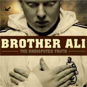 Brother Ali - The Undisputed Truth