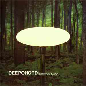 Deepchord - Ultraviolet Music