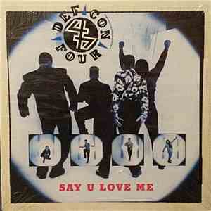 Def Con 4 - Say U Love Me