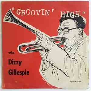 Dizzy Gillespie - Groovin' High
