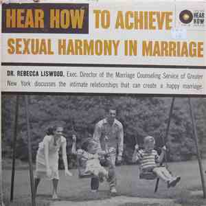 Dr. Rebecca Liswood - Hear How To Achieve Sexual Harmony In Marriage
