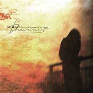 Dreariness - My Mind Is Too Weak To Forget