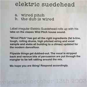 Elektric Suedehead - Wiredpitch