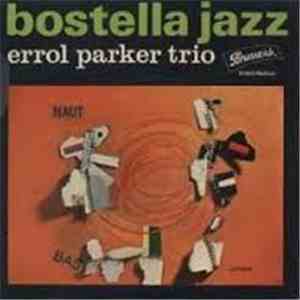 Errol Parker Trio - Bostella Jazz
