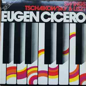 Eugen Cicero - Swings Tschaikowsy & Liszt