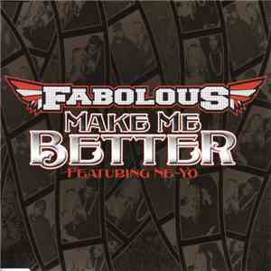 Fabolous Featuring Ne-Yo - Make Me Better