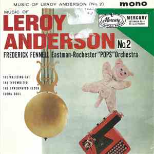 Frederick Fennell, Eastman-Rochester "Pops" Orchestra - Music of Leroy Anderson (No 2)