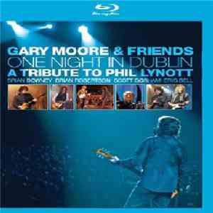 Gary Moore - One Night In Dublin: A Tribute To Phil Lynott