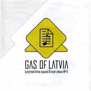 Gas Of Latvia - [Un]Real Time Sound & Text Show №4
