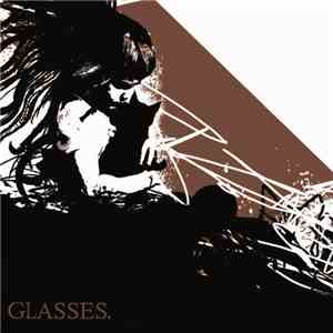 Glasses  - Glasses