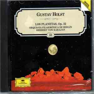 Gustav Holst - Orquesta Filarmónica de Berlín • Herbert von Karajan - Los Planetas, Op. 32