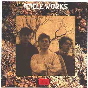 Icicle Works - Icicle Works