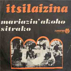 Itsilaizina - Mariazin Akoho / Sitrako