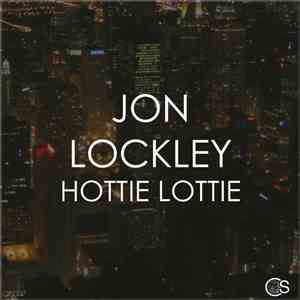 Jon Lockley - Hottie Lottie