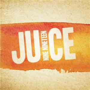 Juice  - Nine Nineteen