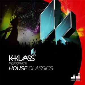 K-Klass - House Classics