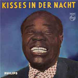 Louis Armstrong - Kisses In Der Nacht