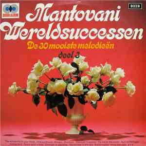 Mantovani - Wereldsuccessen Deel 3 - De 30 Mooiste Melodieën