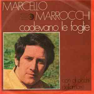 Marcello Marrocchi - Cadevano Le Foglie