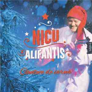 Nicu Alifantis - Cântece De Iarnă