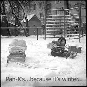 Pan K's - Because It's Winter