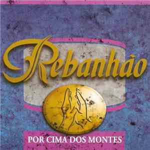 Rebanhão - Por Cima Dos Montes