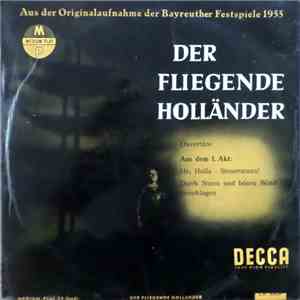 Richard Wagner, Orchester Des Festspielhauses Bayreuth, Joseph Keilberth - Aus Der Originalaufnahme Der Bayreuther Festspiele 1955 "Der Fliegende Holländer"